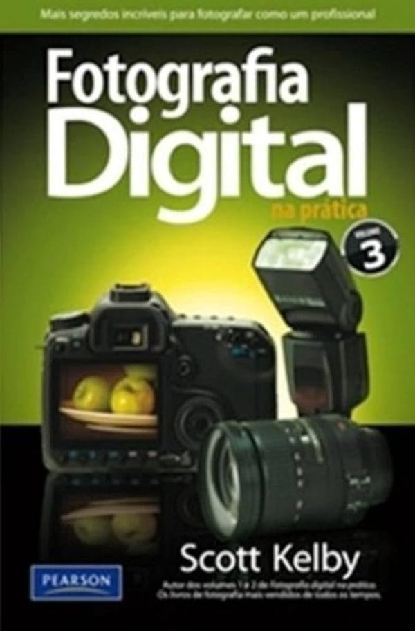 Fotografia Digital na Prática, vol. 3