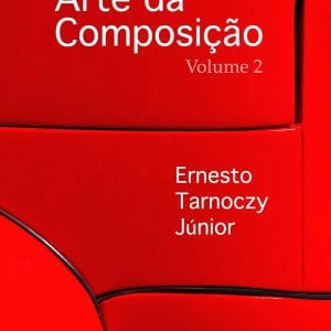 A Arte da Composição, Vol 2