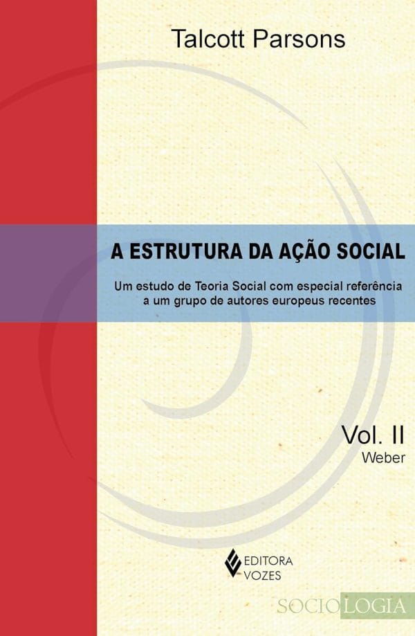 Estrutura  da Ação Social, Vol. II