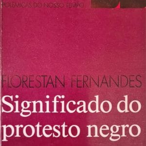 Significado do Protesto Negro