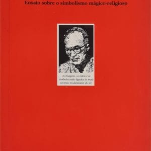 Imagens e símbolos: ensaio sobre o simbolismo mágico-religioso