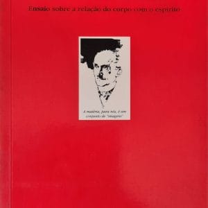 Matéria e Memória: ensaio sobre a relação do corpo com o espírito