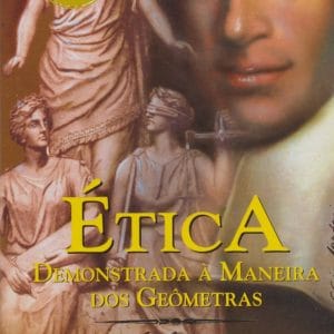 Ética: demonstrada à maneira dos geômetras