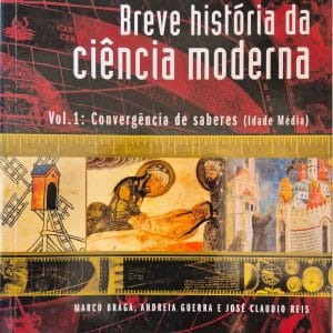 Breve história da ciência moderna - Vol.1: Convergência de saberes (Idade Média)