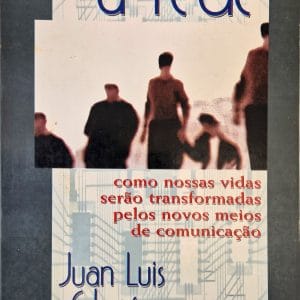 A rede: como vidas serão transformadas pelos novos meios de comunicação