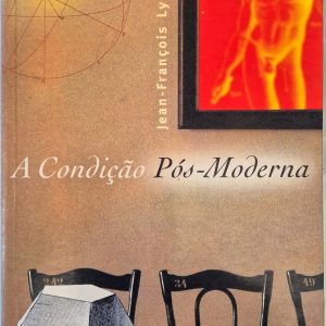 A Condição Pós-Moderna