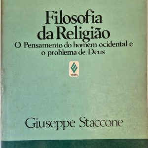 Filosofia Da Religião: o pensamento do homem ocidental e o problema de Deus
