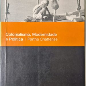 Colonialismo, Modernidade e Política