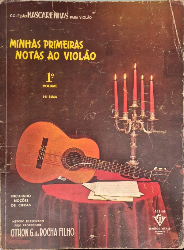 Minhas primeiras notas ao Violão - Vol. 1