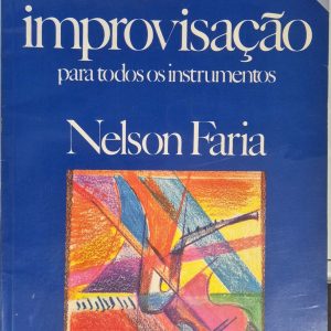 A Arte da Improvisação: para todos os instrumentos
