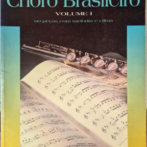 O melhor do Choro brasileiro - Volume I