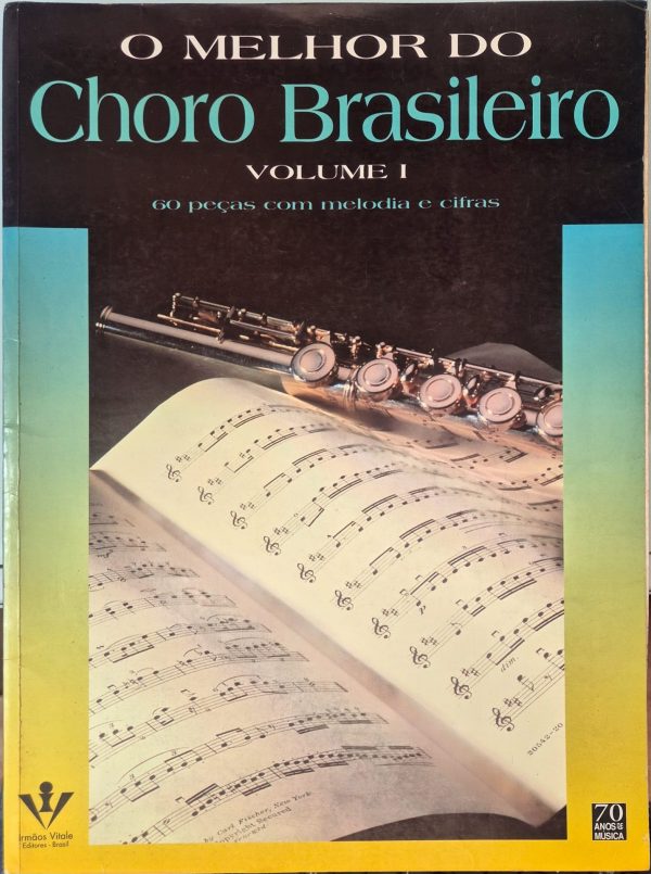 O melhor do Choro brasileiro - Volume I