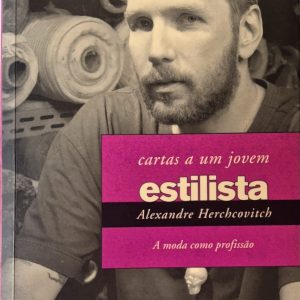 Cartas a um jovem estilista: a moda como profissão