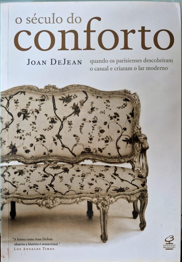 O Século do Conforto: quando os parisienses descobriram o casual e criaram o lar moderno