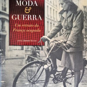 Moda e Guerra: um retrato da França ocupada