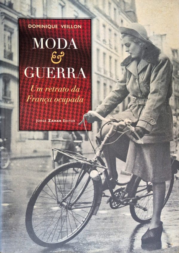 Moda e Guerra: um retrato da França ocupada