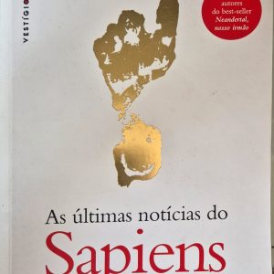 As últimas notícias do Sapiens: uma revolução nas nossas origens