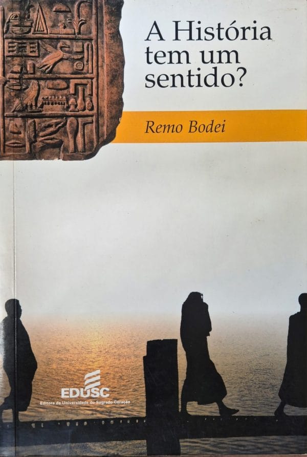 A História tem um sentido?