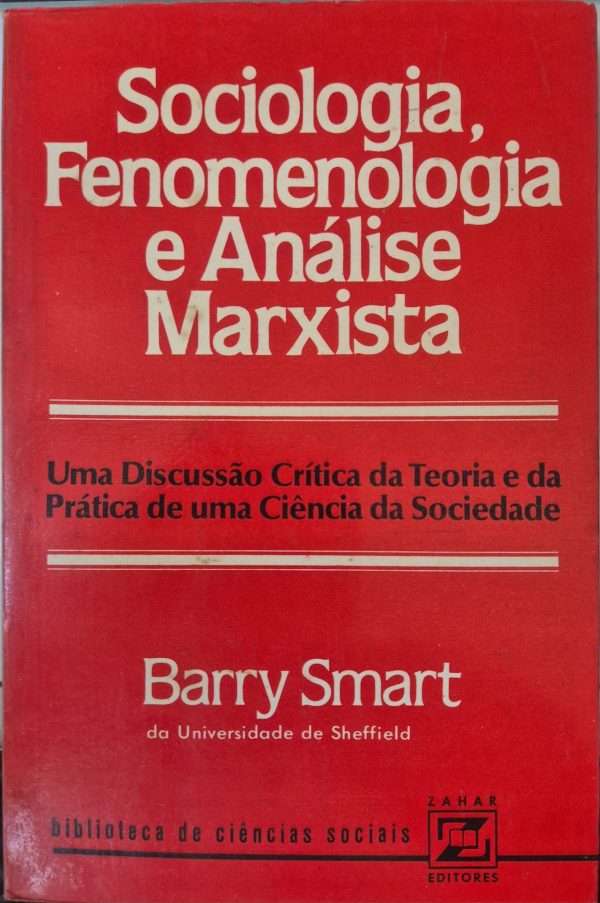 Sociologia Fenomenologia e Analise Marxista