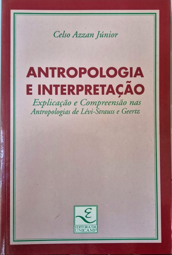 Antropologia e Interpretação: explicação e compreensão nas antropologias de Lévi-Strauss e Geertz