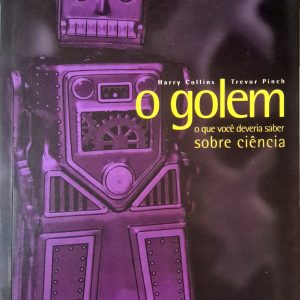 O Golem: o que voce deveria saber sobre ciência