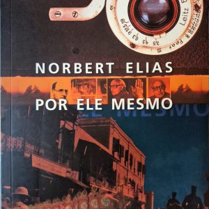 Norbert Elias por ele mesmo