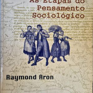 As Etapas do Pensamento Sociológico