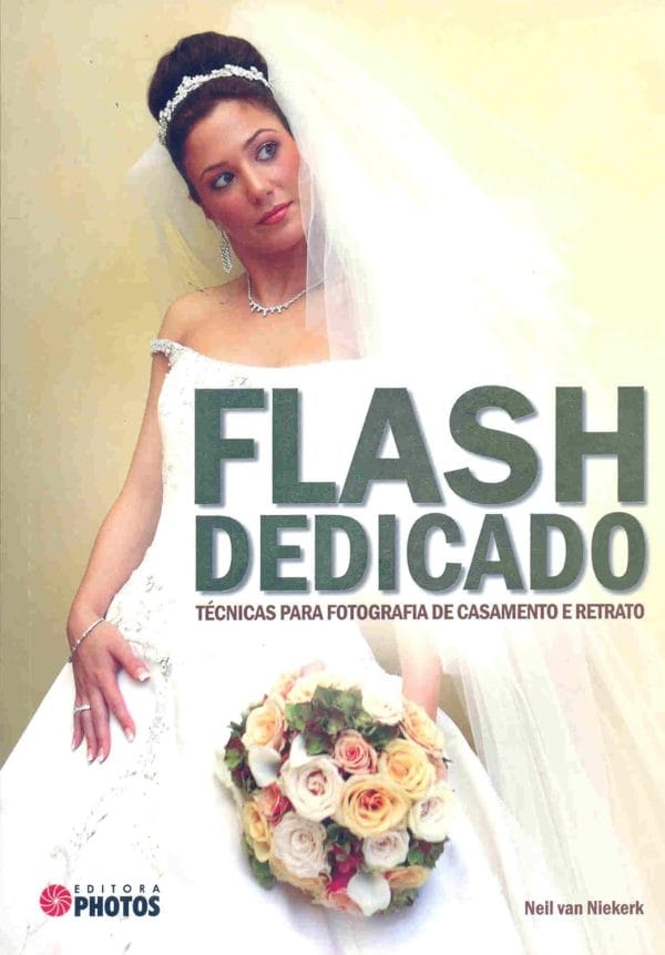 Flash Dedicado: técnicas para fotografia de casamento e retrato