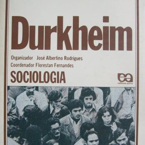Durkheim. Sociologia, Vol.1