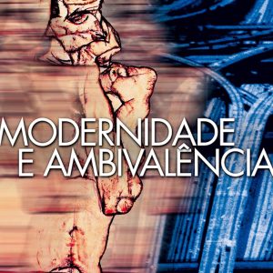 Modernidade e Ambivalência