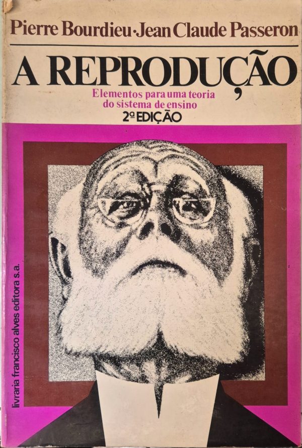 A Reprodução: elementos para uam teoria do sistema de ensino