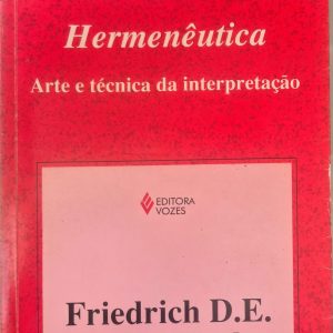 Hermenêutica: arte e técnica da interpretação