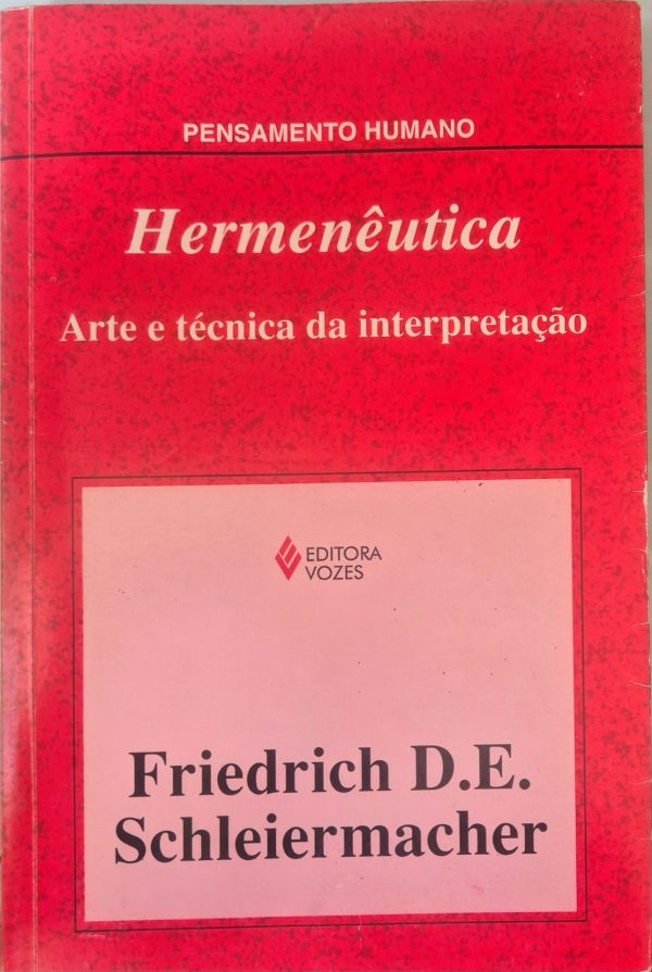 Hermenêutica: arte e técnica da interpretação