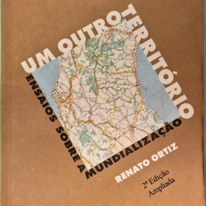 Um Outro Território: ensaios sobre a mundialização