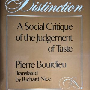 Distinction: a social critique of the judgement of taste