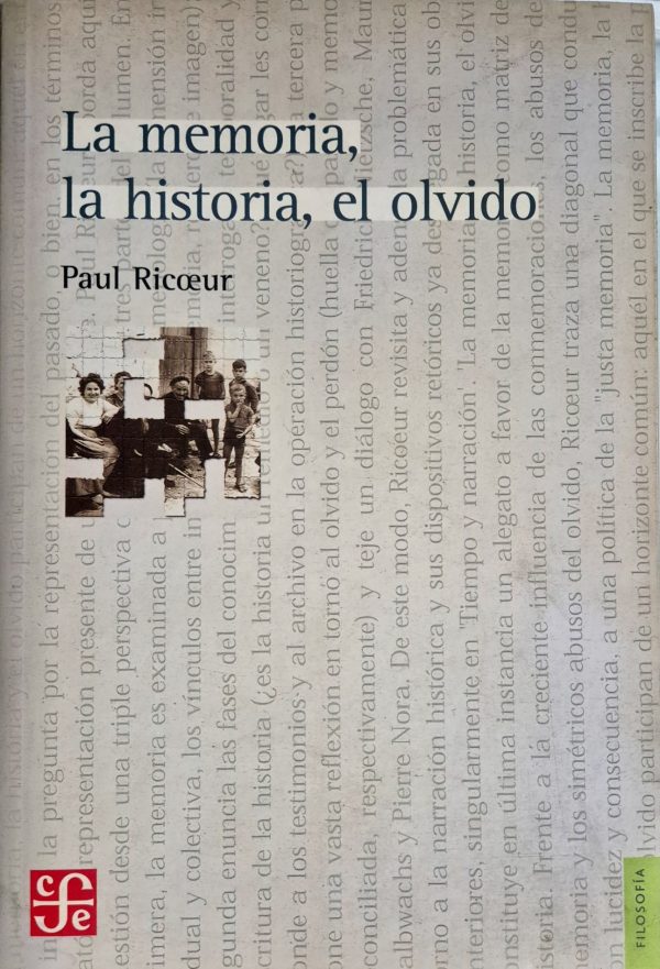La memoria, la historia, el olvido