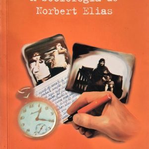 A Sociologia de Norbert Elias