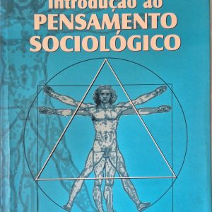 Introdução ao Pensamento Sociológico