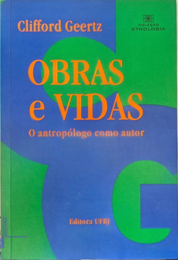 Obras e Vidas: o antropólogo como autor