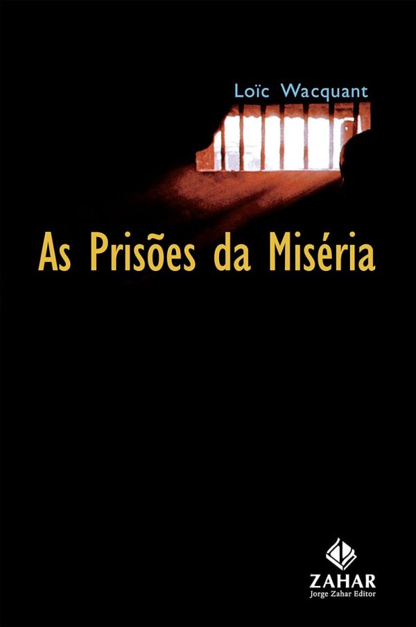 As Prisões da Miséria