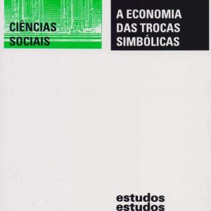 A Economia das Trocas Simbólicas