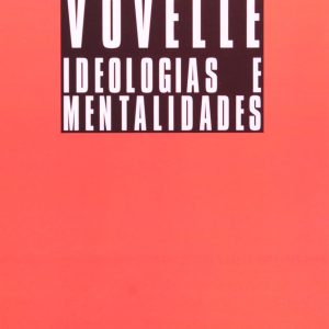 Ideologias e Mentalidades