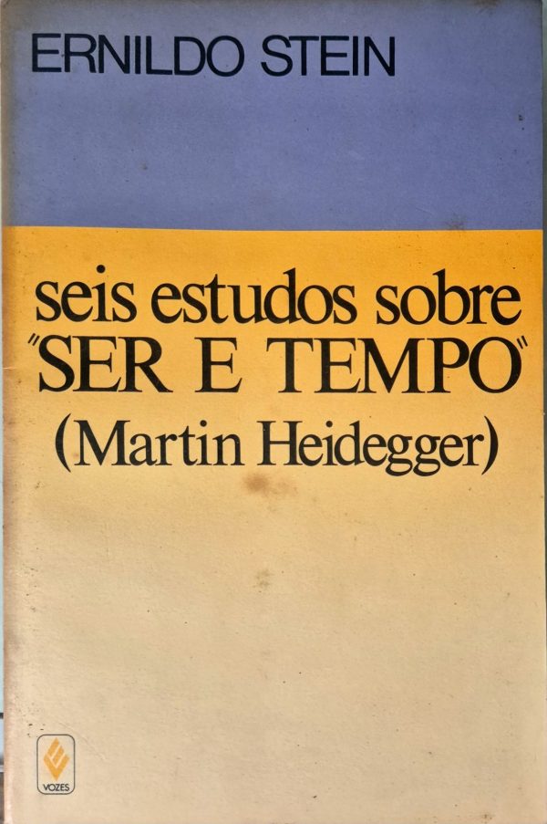 Seis estudos sobre "Ser e tempo"