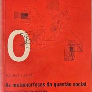 As Metamorfoses da Questão Social