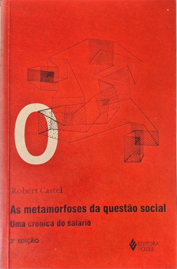 As Metamorfoses da Questão Social