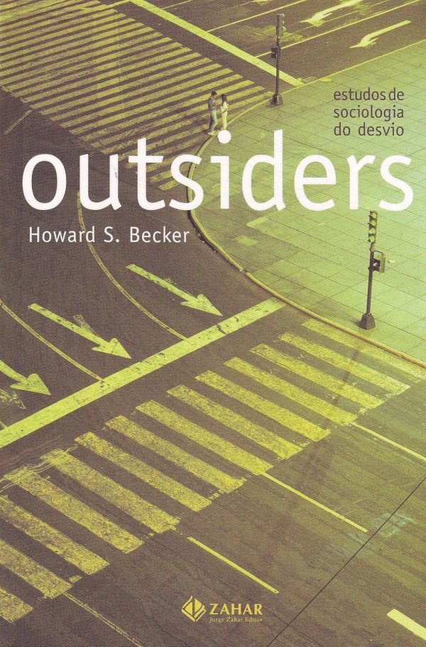 Outsiders: estudos de sociologia do desvio