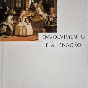 Envolvimento e Alienação