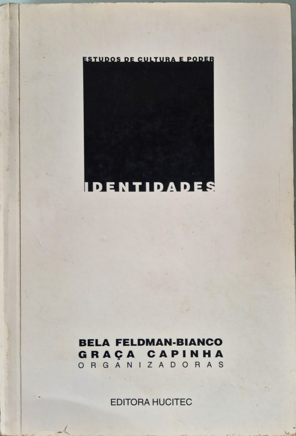 Identidades: estudos de cultura e poder