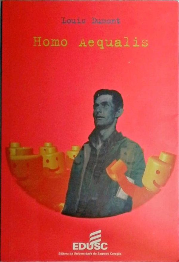 Homo Aequalis: gênese e plenitude da ideologia econômica
