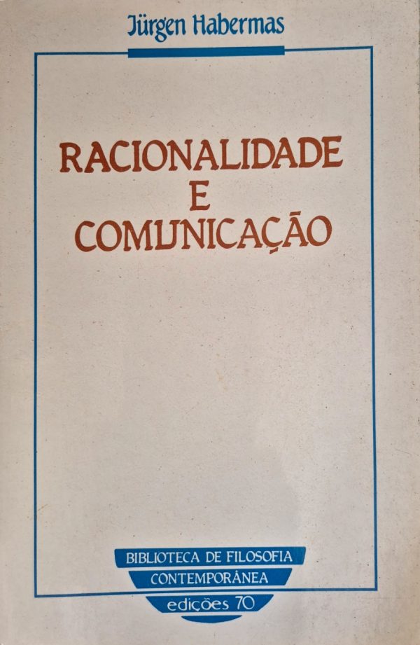 Racionalidade e Comunicação